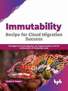 Immutability Recipe for Cloud Migration Success