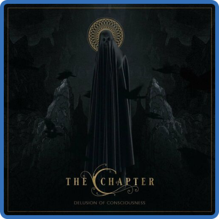 The Chapter - 2022 - Delusion Of Consciousness