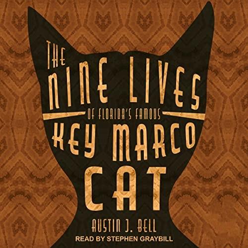 The Nine Lives of Florida's Famous Key Marco Cat [Audiobook]