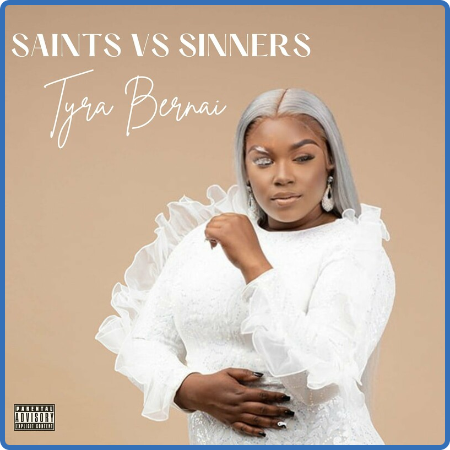 Tyra Bernai - Saints vs  Sinners (2022)