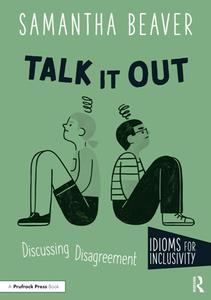 Talk It Out  Discussing Disagreement (Idioms for Inclusivity)