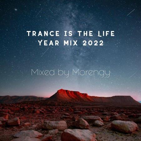 Trance Is The Life Year Mix 2022 (2022)