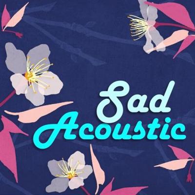 Various Artists - Sad Acoustic  (2022)