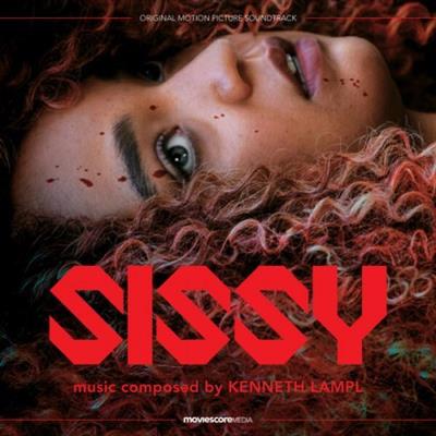 Kenneth Lampl - Sissy (Original Motion Picture Soundtrack) (2022)