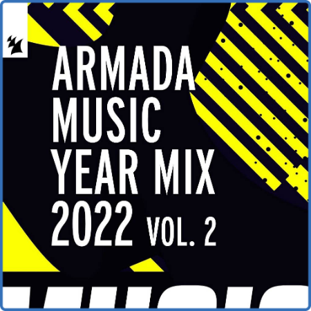 Various Artists - Armada Music Year Mix 2022 Vol 2 (2022)