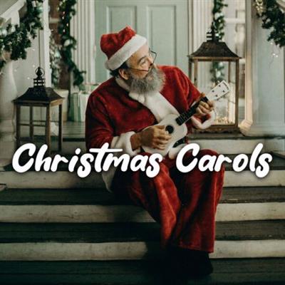 VA - Christmas Carols (2022)  mp3 / Flac