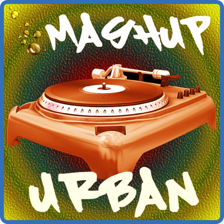 Various Artists - Mashup Urban   Dancing Specific (2022)