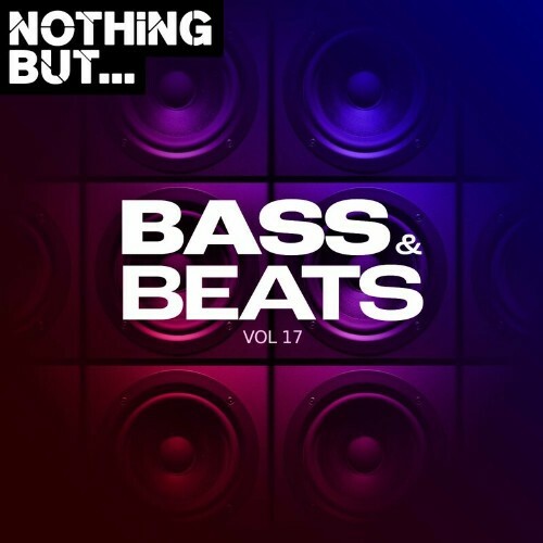 VA - Nothing But... Bass & Beats, Vol. 17 (2022) (MP3)
