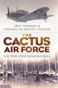 The Cactus Air Force Air War over Guadalcanal