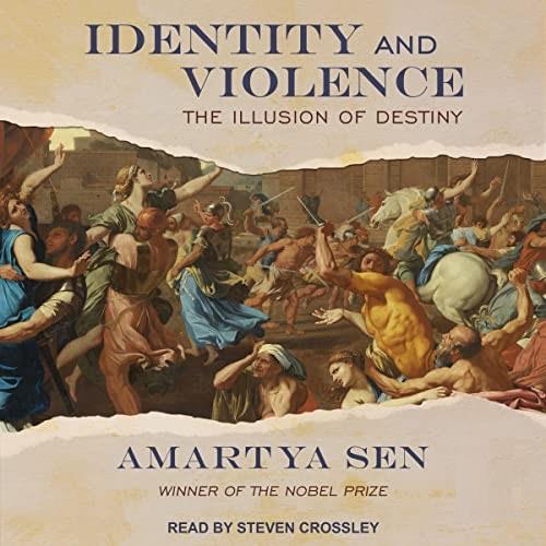 Identity and Violence The Illusion of Destiny [Audiobook]