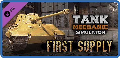 Tank Mechanic Simulator First Supply Update v1.3.13-ANOMALY