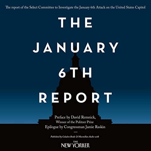 The January 6th Report [Audiobook]