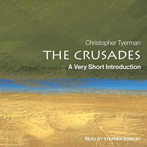The Crusades A Very Short Introduction [Audiobook]