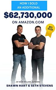 How I Sold An Additional $62,730,000 On Amazon With Three Simple Secrets