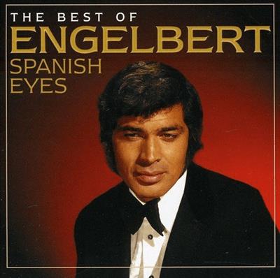 Engelbert Humperdinck - Spanish Eyes The Best Of Engelbert (2012) MP3