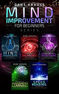Mind Improvement for Beginners Series Books 1-5