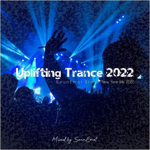 Uplifting Trance 2022 (Mixed by SounEmot) (2022)