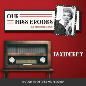 Our Miss Brooks Taxidermy by Al Lewis