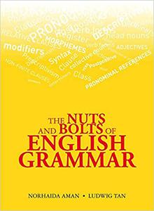 The Nuts and Bolts of English Grammar