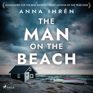 The Man on the Beach by Anna Ihrén