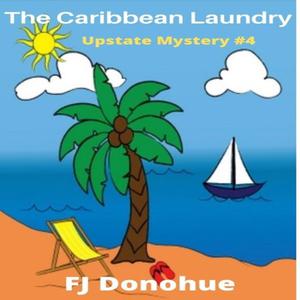 The Caribbean Laundry by FJ Donohue