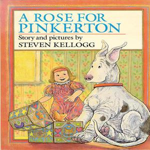 Rose for Pinkerton by Steven Kellogg