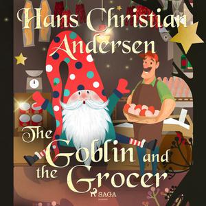 The Goblin and the Grocer by Hans Christian Andersen