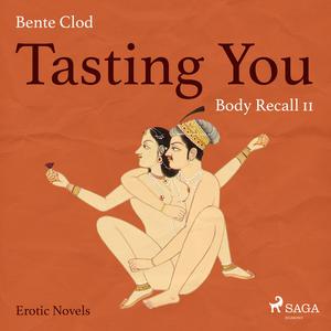 Tasting You Body Recall by Bente Clod
