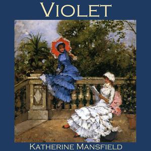 Violet by Katherine Mansfield