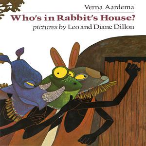 Who's In Rabbit's House by Verna Aardema