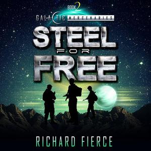 Steel for Free by Richard Fierce