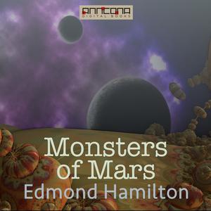 Monsters of Mars by Edmond Hamilton