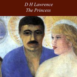The Princess by David Herbert Lawrence