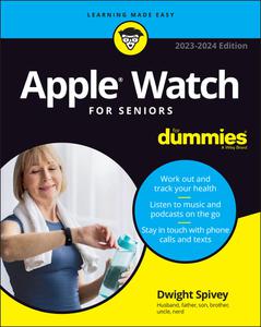 Apple Watch For Seniors For Dummies, 2nd Edition (2023-2024 Edition)
