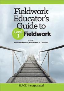 Fieldwork Educator's Guide to Level I Fieldwork