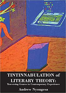 Tintinnabulation of Literary Theory Traversing Genres to Contemporary Experience