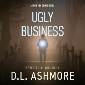 Ugly Business by D.L. Ashmore
