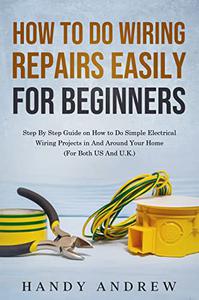 How To Do Wiring Repairs Easily for Beginners