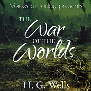 The War of the Worlds (Voices of Today) [Audiobook]