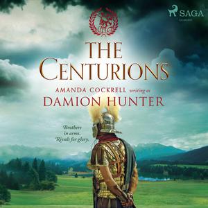 The Centurions by Damion Hunter