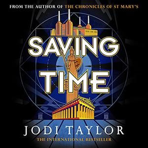 Saving Time The Time Police, Book 3 [Audiobook]