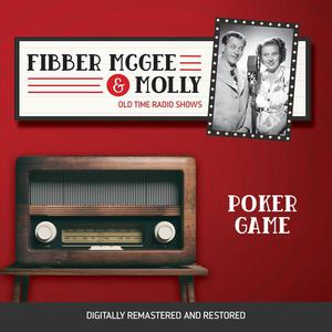 Fibber McGee and Molly Poker Game by Jim Jordan, Don Quinn, Marian Jordan