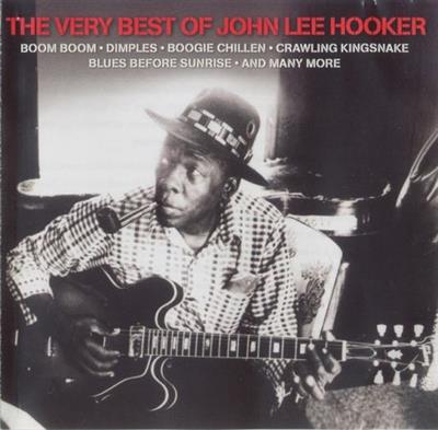 John Lee Hooker - The Very Best Of John Lee Hooker (2009)