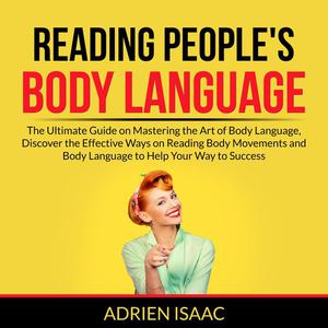 Reading People's Body Language by Adrien Isaac