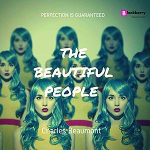 The Beautiful People by Charles Beaumont