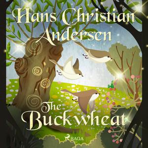 The Buckwheat by Hans Christian Andersen