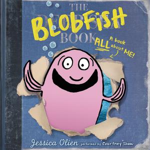 The Blobfish Book by Jessica Olien