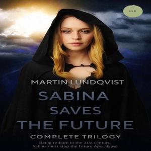 Sabina Saves the Future by Martin Lundqvist