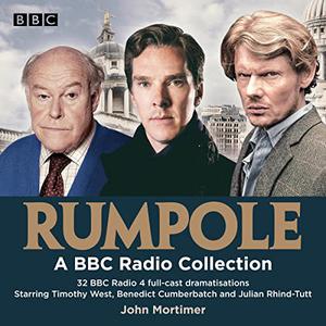 Rumpole A BBC Radio Collection 32 BBC Radio Full-Cast Dramas [Audiobook]
