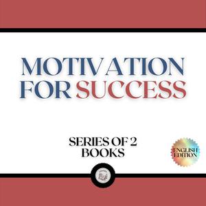 MOTIVATION FOR SUCCESS (SERIES OF 2 BOOKS) by LIBROTEKA